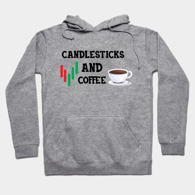 Trader - Candlesticks and Coffee Hoodie by KC Happy Shop